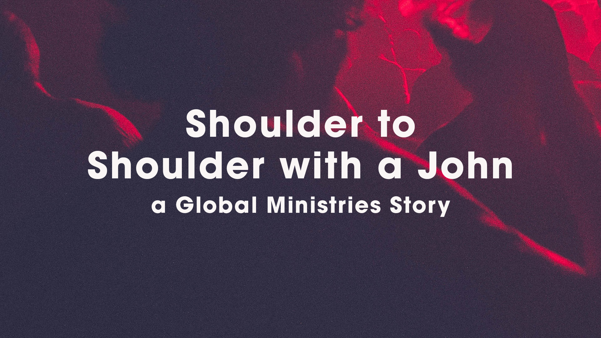 Shoulder to Shoulder with a John